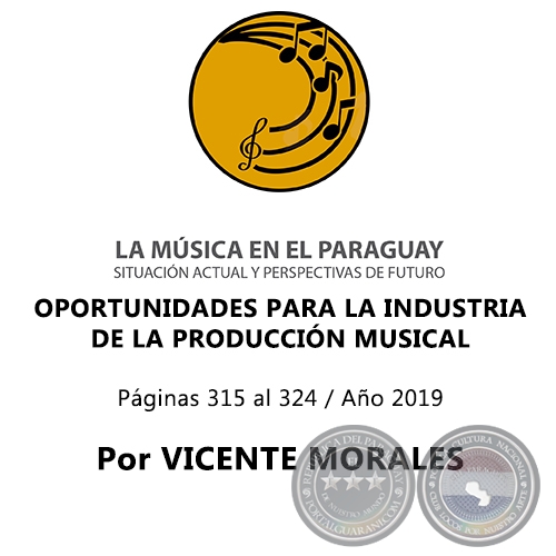 OPORTUNIDADES PARA LA INDUSTRIA DE LA PRODUCCIÓN MUSICAL - Por VICENTE MORALES - Año 2019